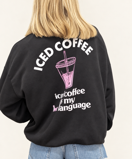 Sweater „Iced coffee is my love language“ | Dunkelbraun